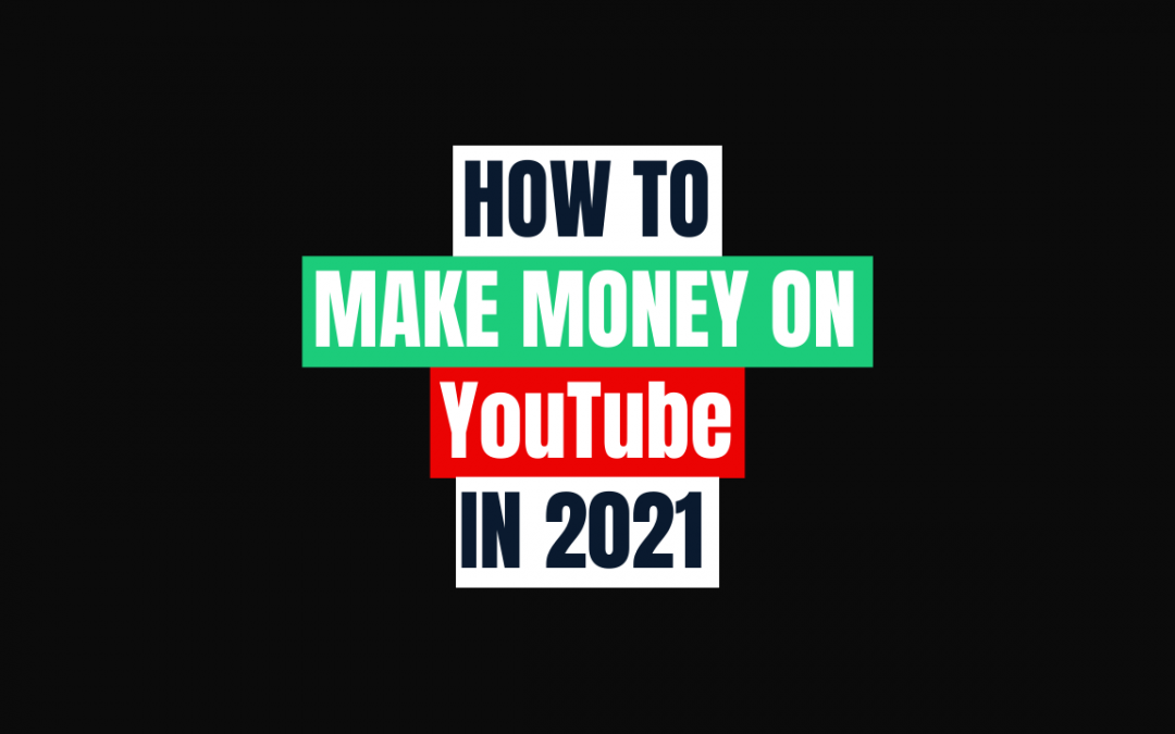 The 5 BEST Ways to Make MONEY on YouTube in 2021!