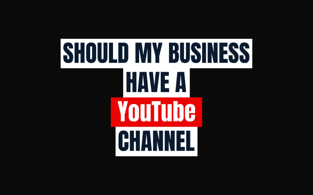 Should my business have a YouTube channel img